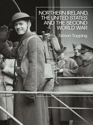 cover image of Northern Ireland, the United States and the Second World War
